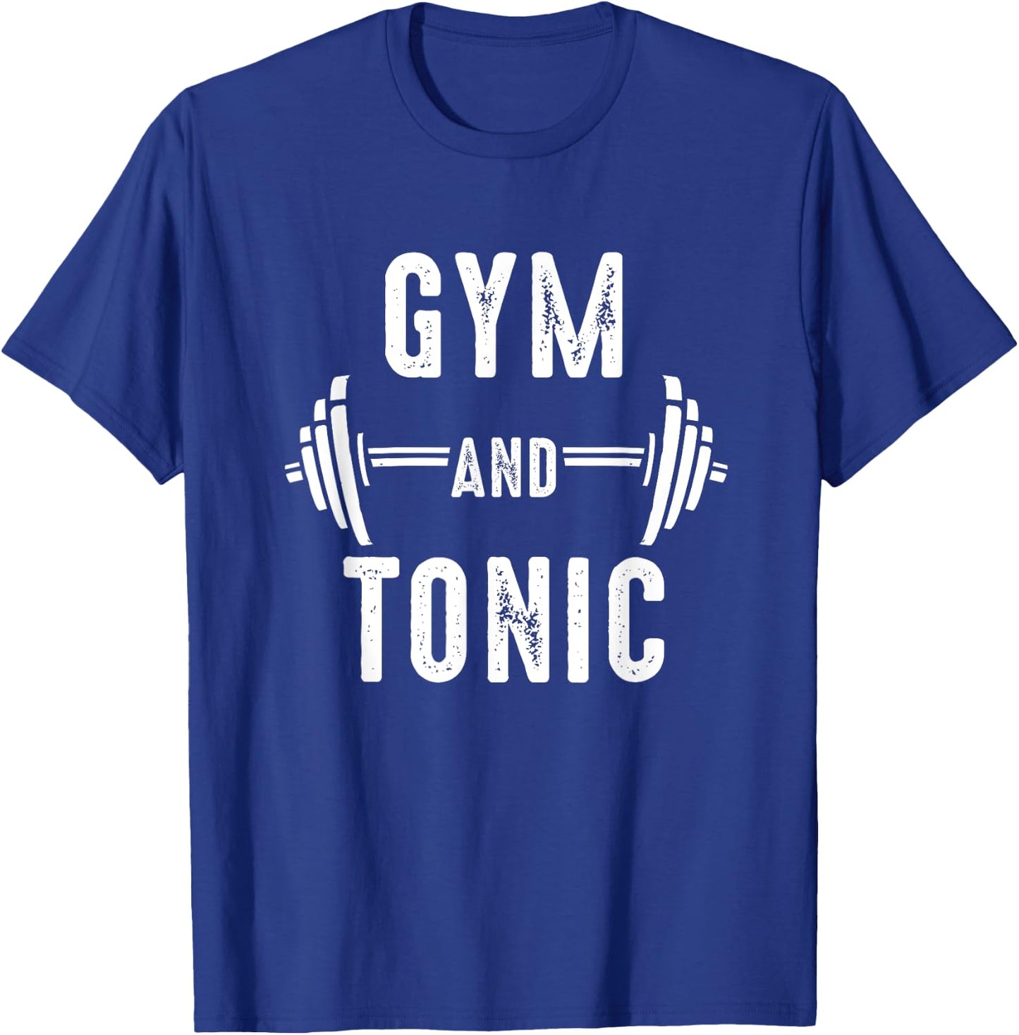 Funny Workout Gym and Tonic Workout T-Shirt - T-Shirt | Royal