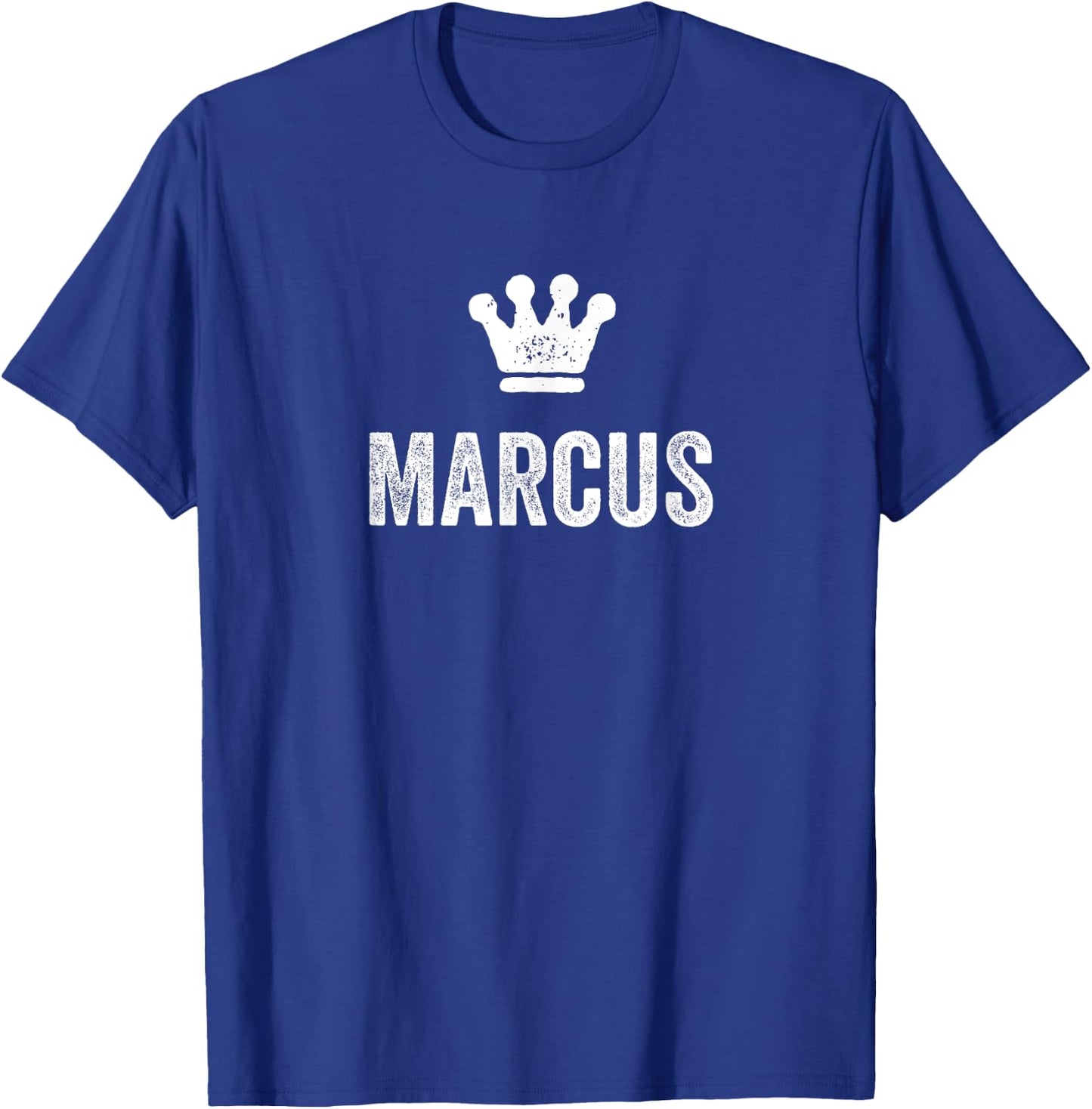 Marcus the King / Crown & Name Design Called Marcus T-Shirt - T-Shirt | Royal