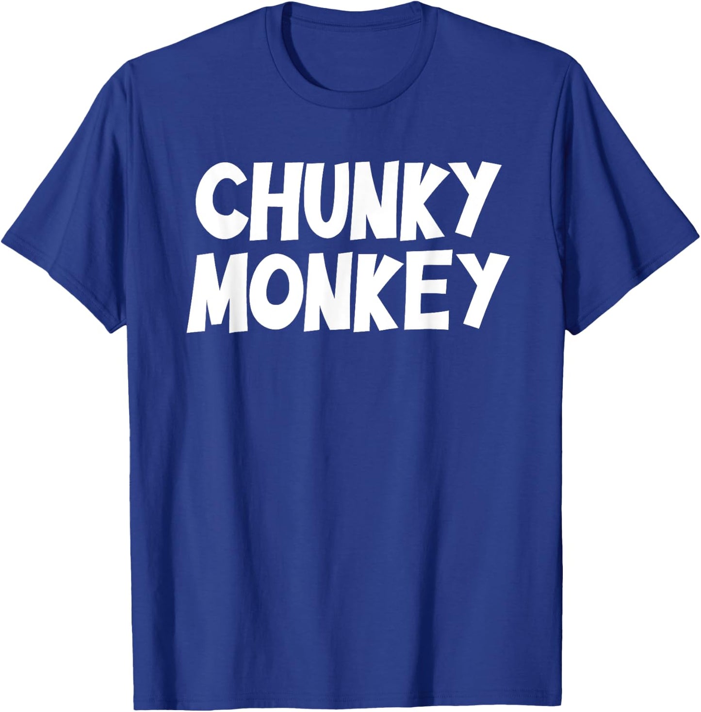 Chunky Monkey funny saying sarcastic novelty humor T-Shirt - T-Shirt | Royal