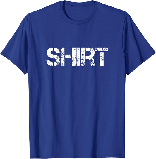 Design that says Shirt T-Shirt - T-Shirt | Royal