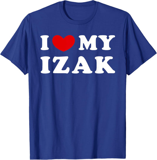 I Love My Izak, J'Aime Mon Izak T-Shirt - T-Shirt | Royal