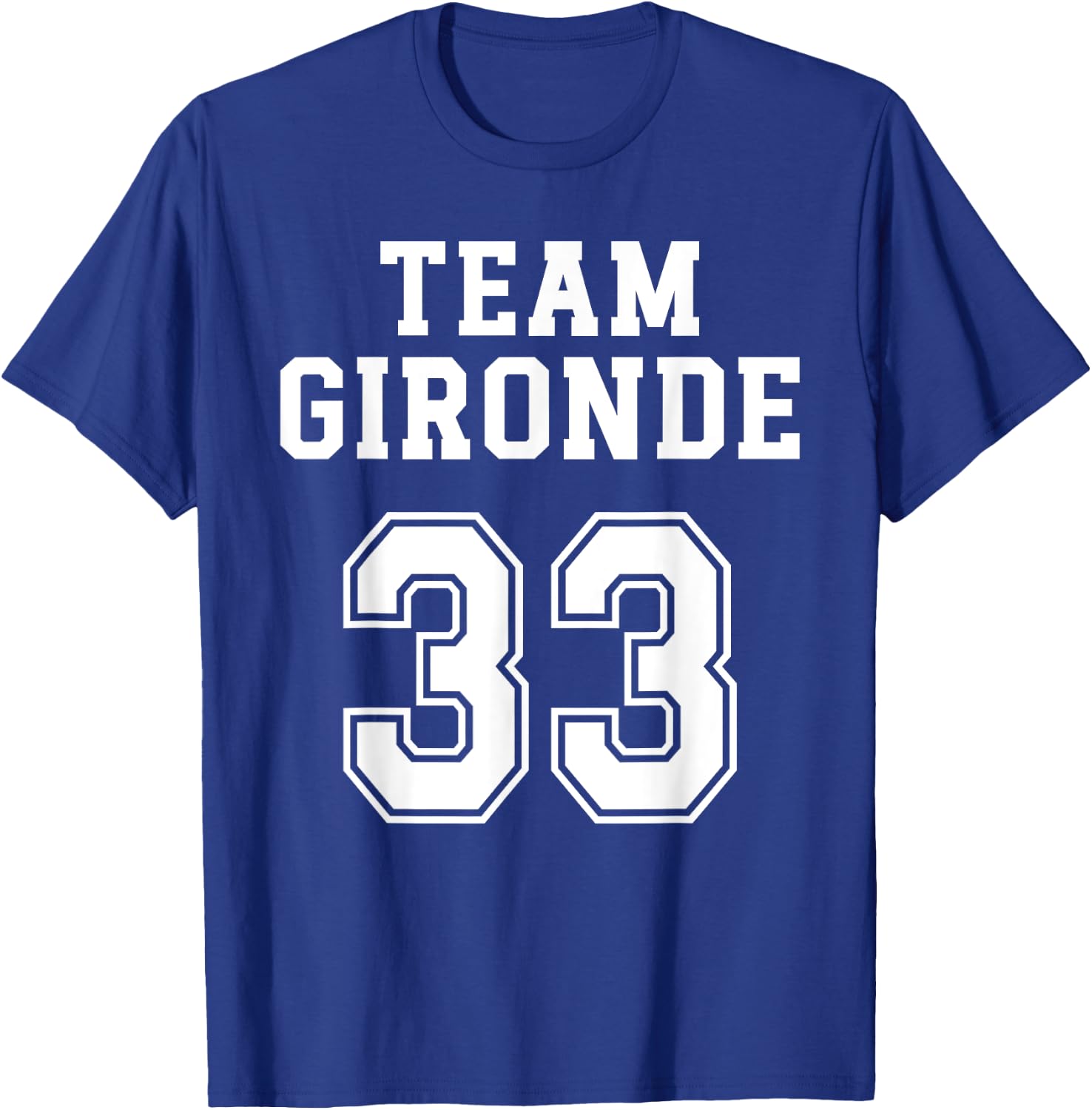 Gironde Humour Girondin Team Gironde Gift Pride Region , Black, S T-Shirt - T-Shirt | Royal