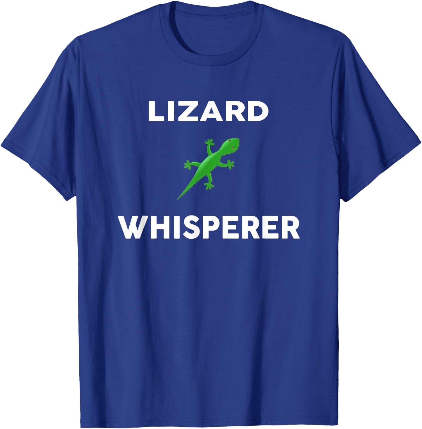 LIZARD Whisperer Novelty LIZARDS T-Shirt - T-Shirt | Royal