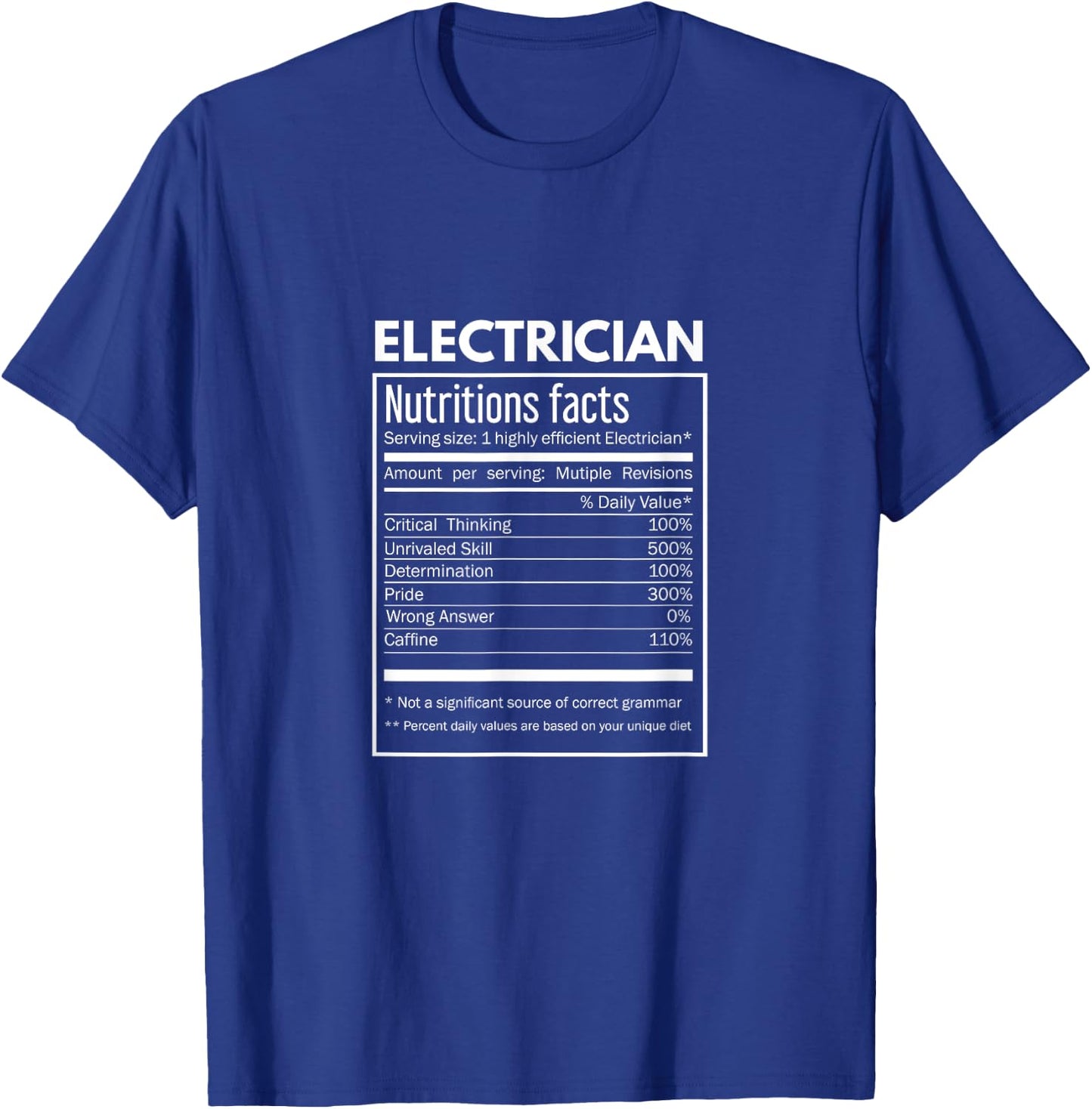 Electrician T Shirt - Electrician Funny Nutrition Facts T-Shirt - T-Shirt | Royal