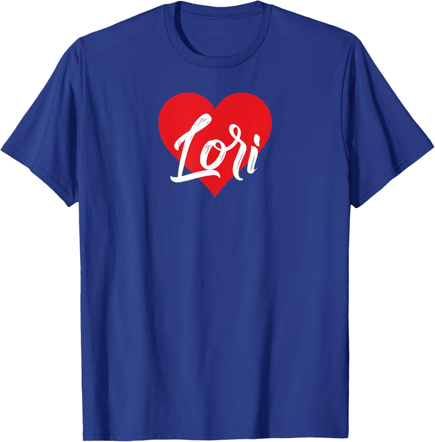 I Love Lori First Name I Heart Named T-Shirt - T-Shirt | Royal