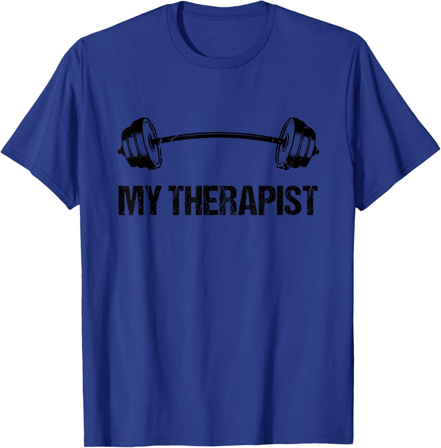 My Therapist (Barbell) Funny Workout Weight Lifting Design T-Shirt - T-Shirt | Royal