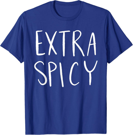 Extra Spicy T-Shirt - T-Shirt | Royal