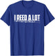 I Reed A Lot - Clarinetist Clarinet Player Music Orchestra T-Shirt - T-Shirt | Royal