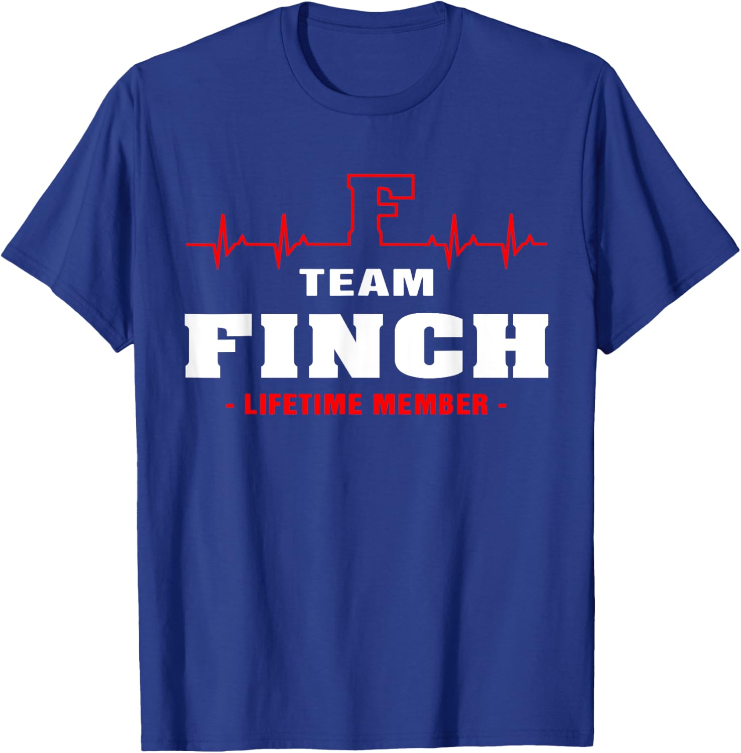FINCH Surname Family Name Team FINCH Lifetime Member , black T-Shirt - T-Shirt | Royal