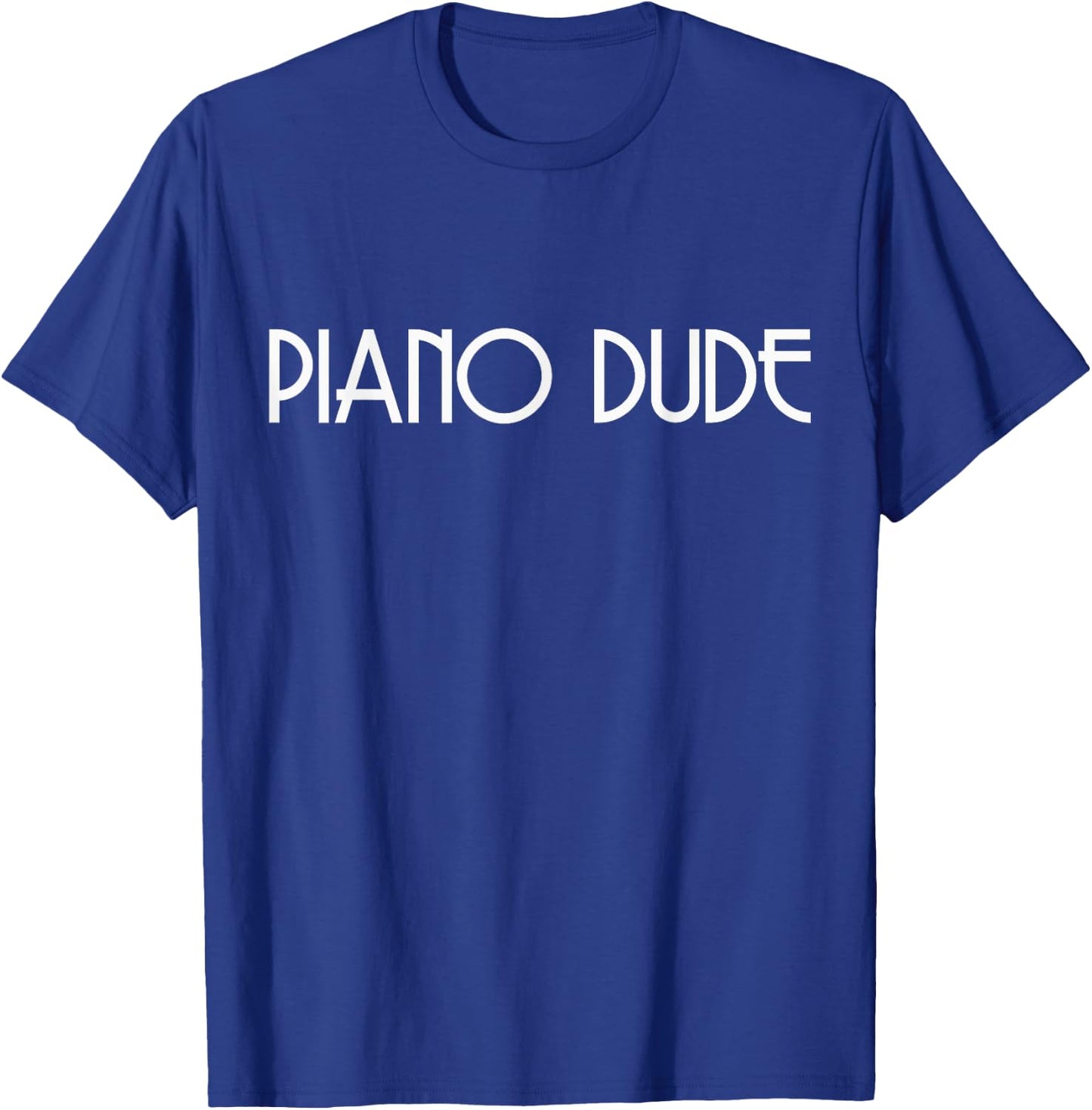 Piano Dude Pianist Music Lover Gift Music Teacher Men Women Kids T-Shirt - T-Shirt | Royal
