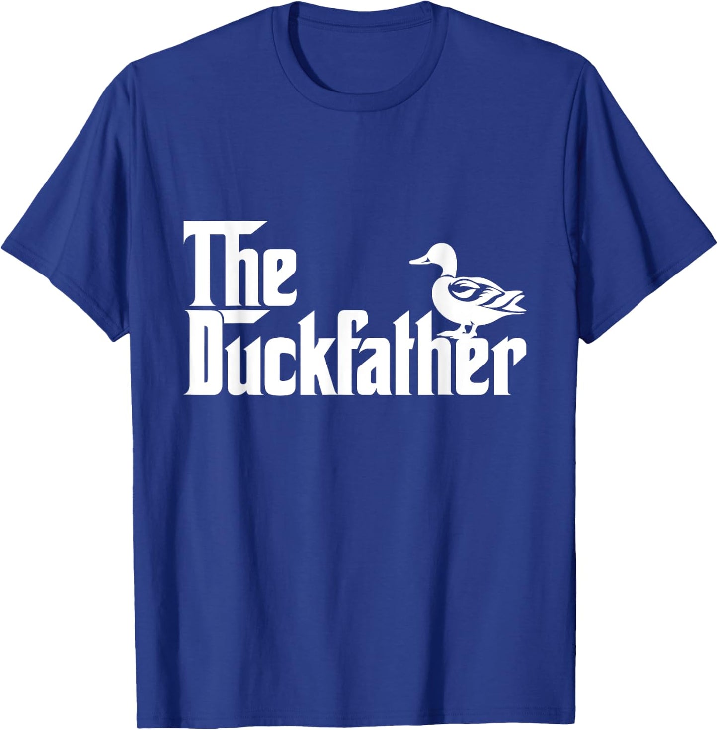 The Duck Father Funny Duck Lover Dad Fathers Day Duck Lovers T-Shirt - T-Shirt | Royal