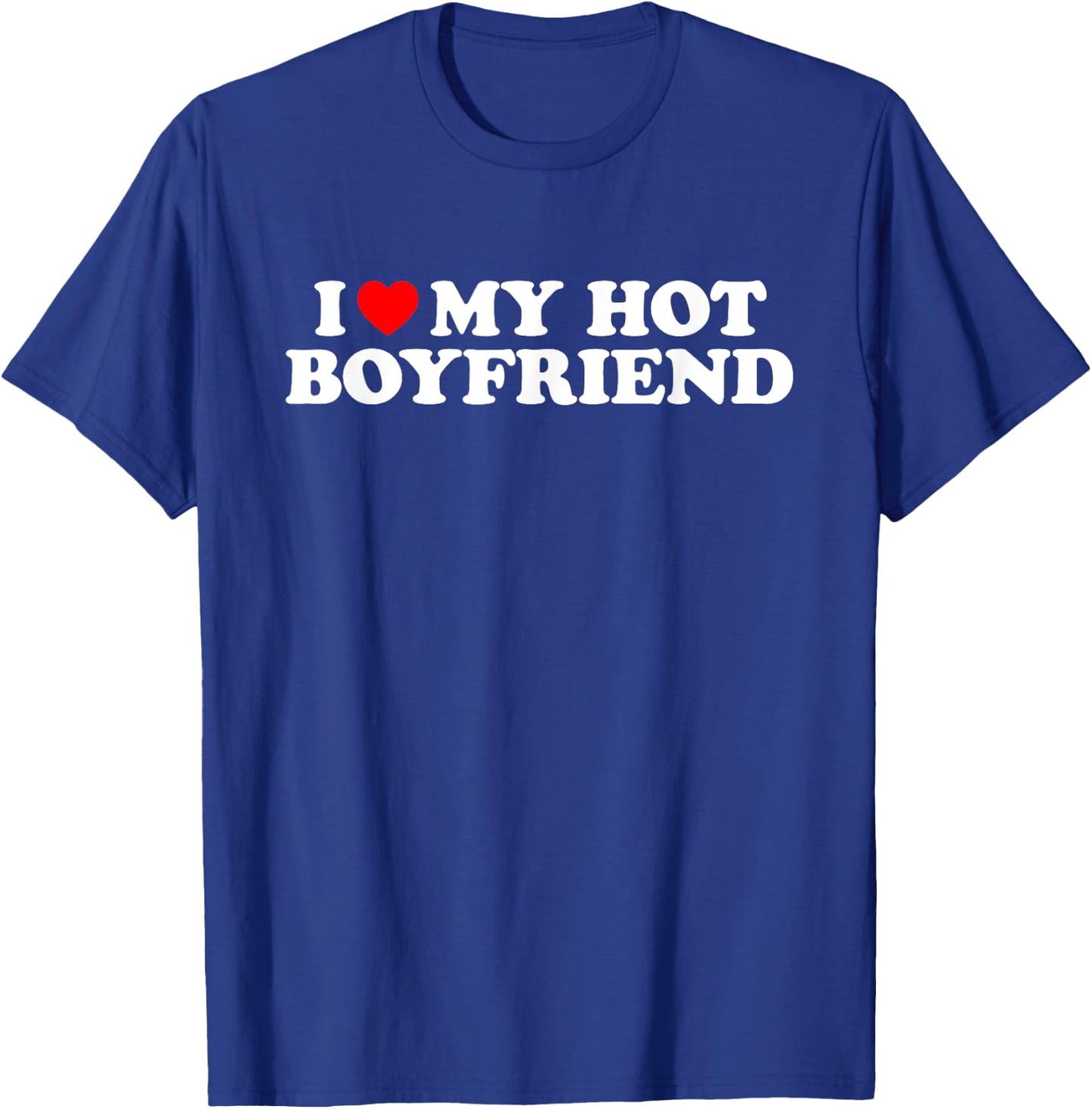Matching Couples Ideas I Love My Hot Boyfriend , Klassisch, , Schwarz, S T-Shirt - T-Shirt | Royal