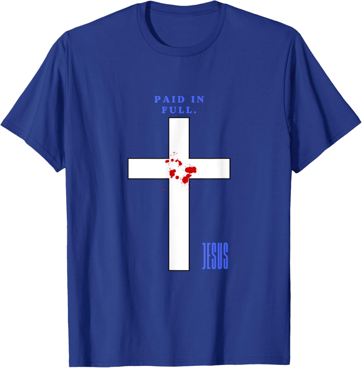Paid in Full T-Shirt - T-Shirt | Royal