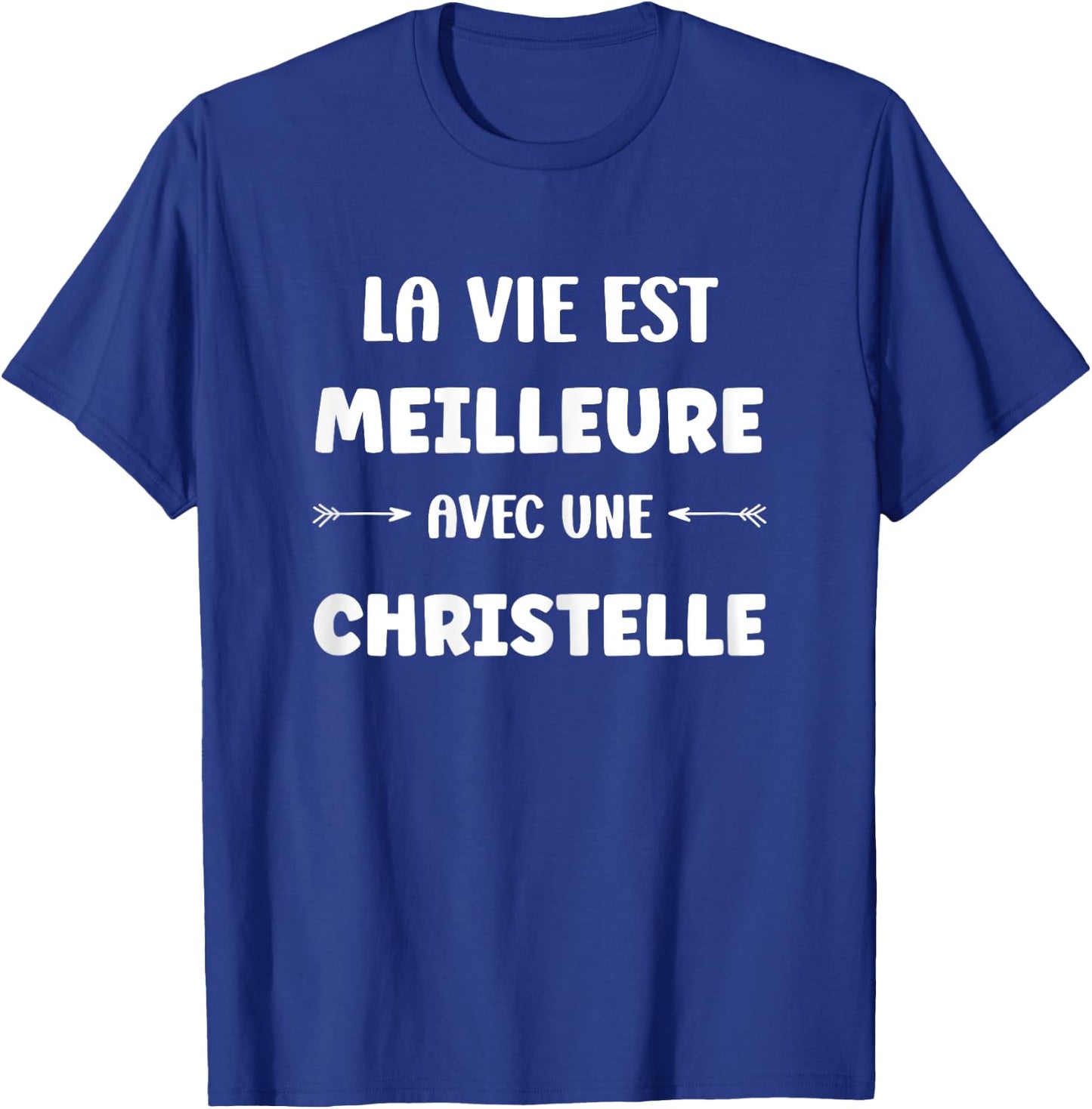 Humor Christelle life is better with Christelle , Black, Female X-Small T-Shirt - T-Shirt | Royal