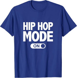HipHop Dance Funny Dancing Mode On T-Shirt - T-Shirt | Royal