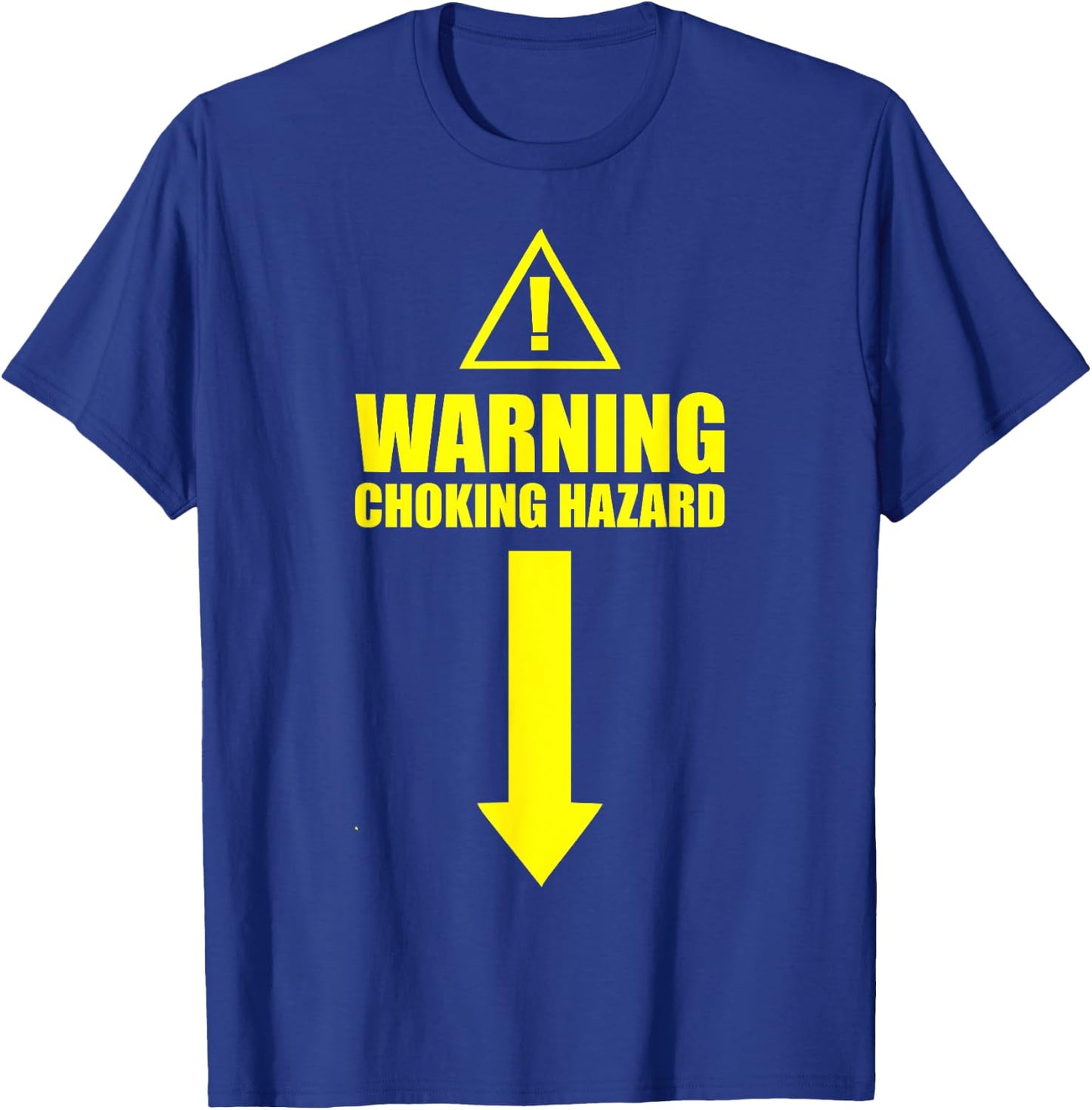 Warning Choking Hazard Popular Gift T-Shirt - T-Shirt | Royal