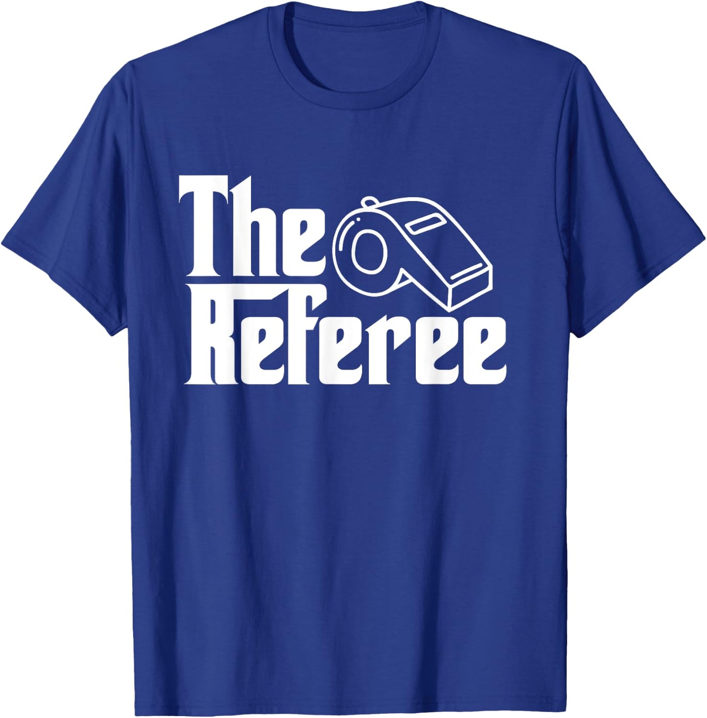 The Referee Funny Sports Quote T-Shirt - T-Shirt | Royal