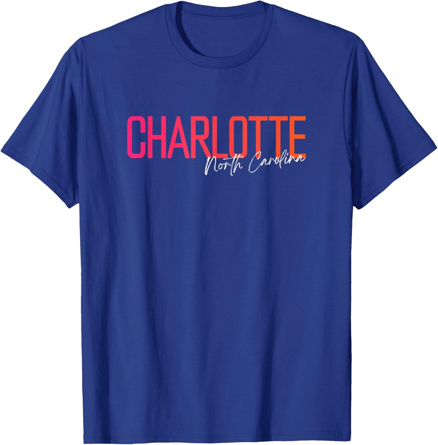 Charlotte North Carolina Souvenir North Carolina Charlotte T-Shirt - T-Shirt | Royal