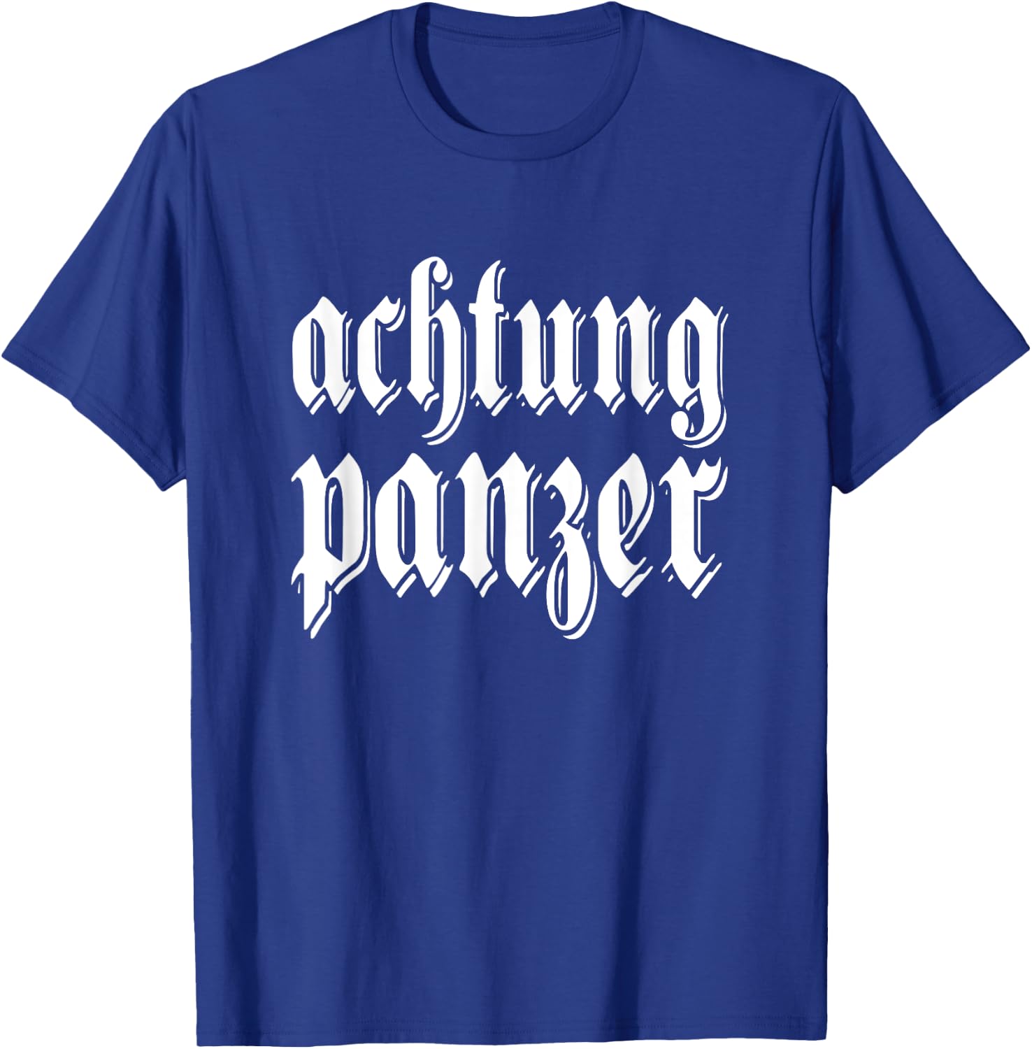 Achtung Panzer Deutschland German quote Germany Military T-Shirt - T-Shirt | Royal