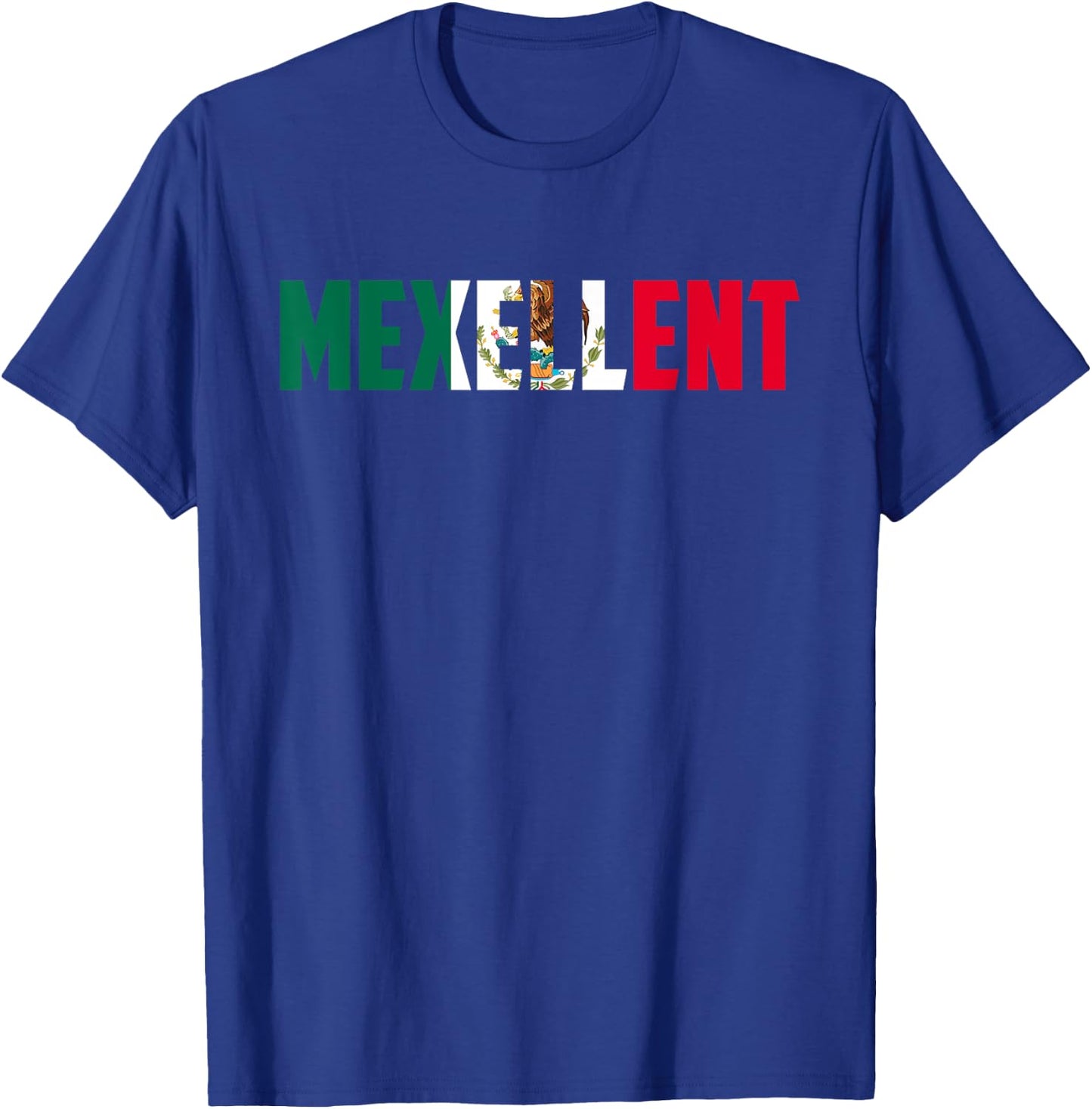 Mexellent Mexican Pride Flag Excellent T-Shirt - T-Shirt | Royal