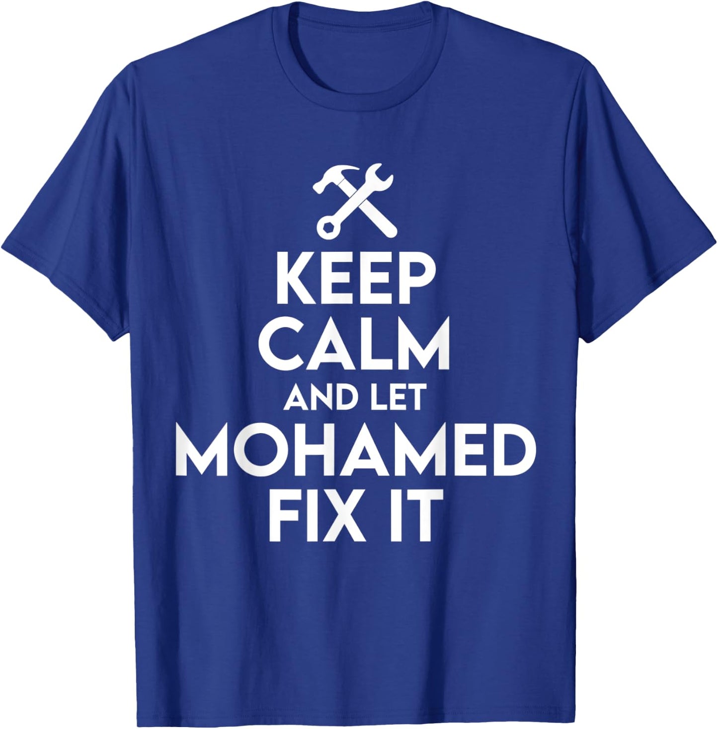 Mohamed Handyman Birthday Name Personalized Mohamed Mechanic T-Shirt - T-Shirt | Royal