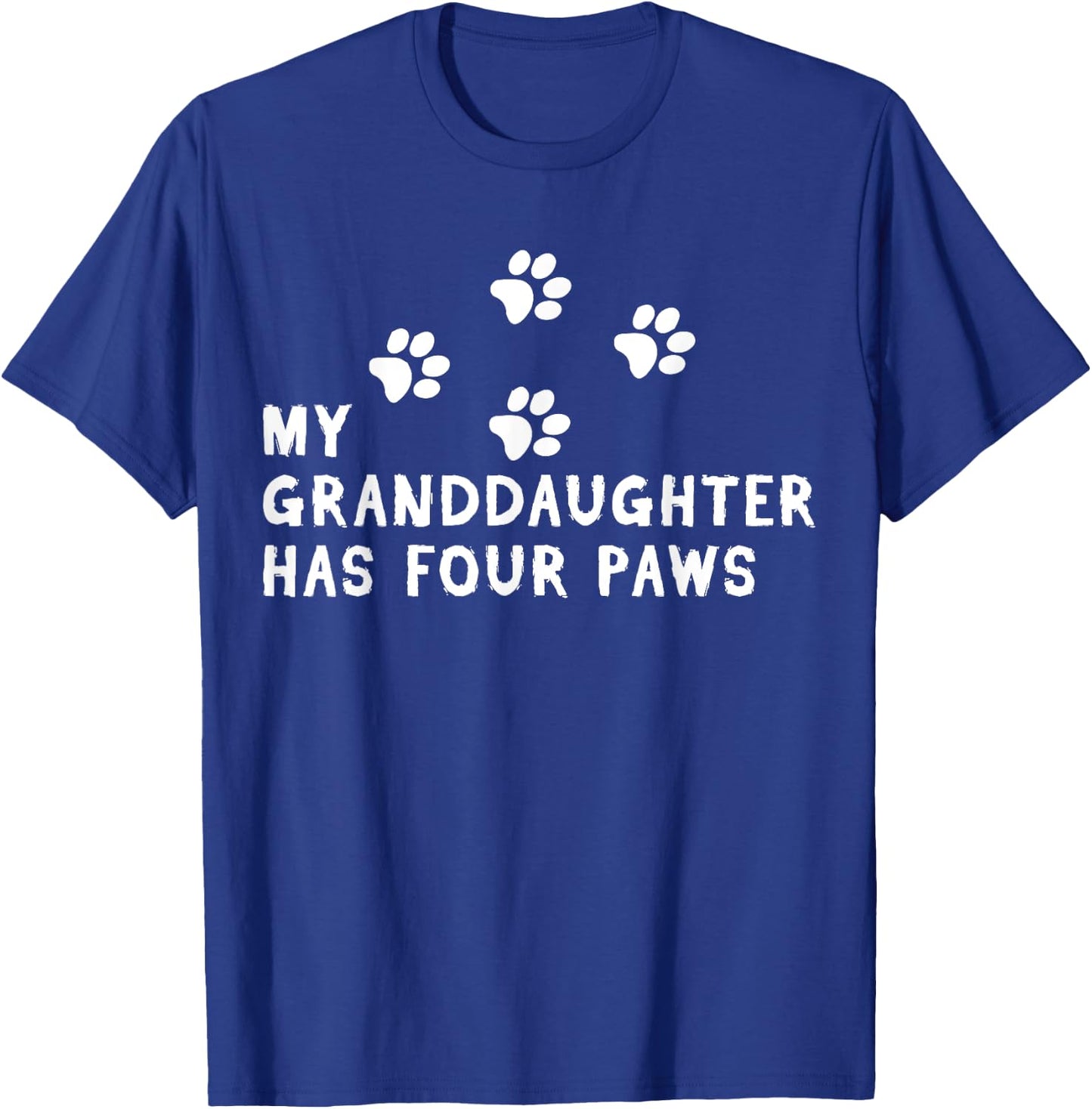 My Granddaughter Has Four Paws Dog Fur Parent Women T-Shirt - T-Shirt | Royal