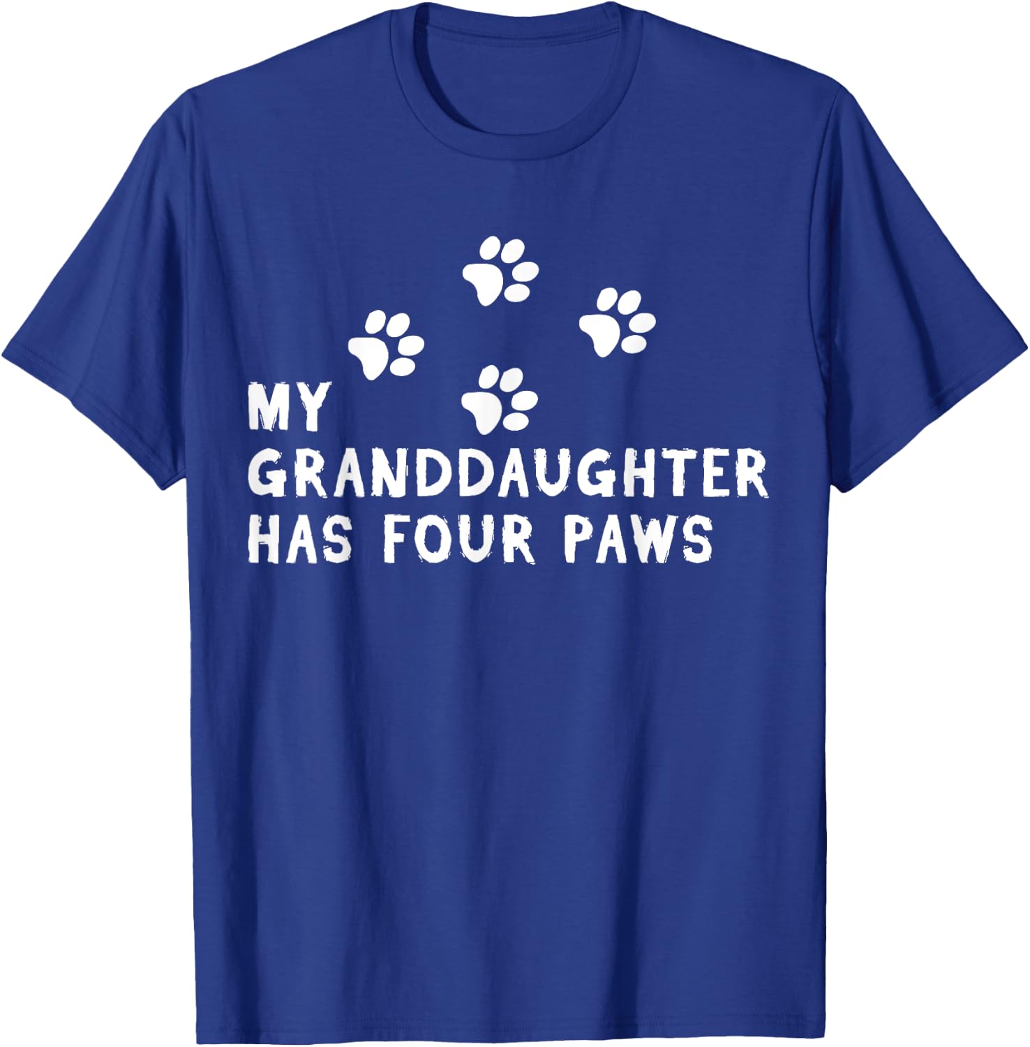 My Granddaughter Has Four Paws Dog Fur Parent Women T-Shirt - T-Shirt | Royal