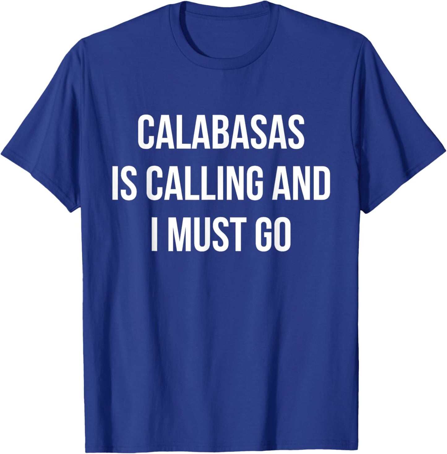 Calabasas City Funny Calabasas T-Shirt - T-Shirt | Royal