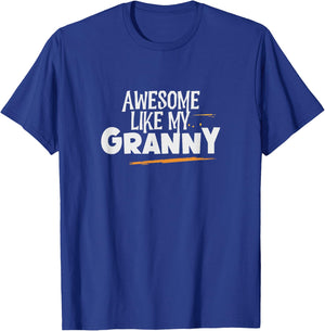 Awesome Like My Granny T-Shirt - T-Shirt | Royal