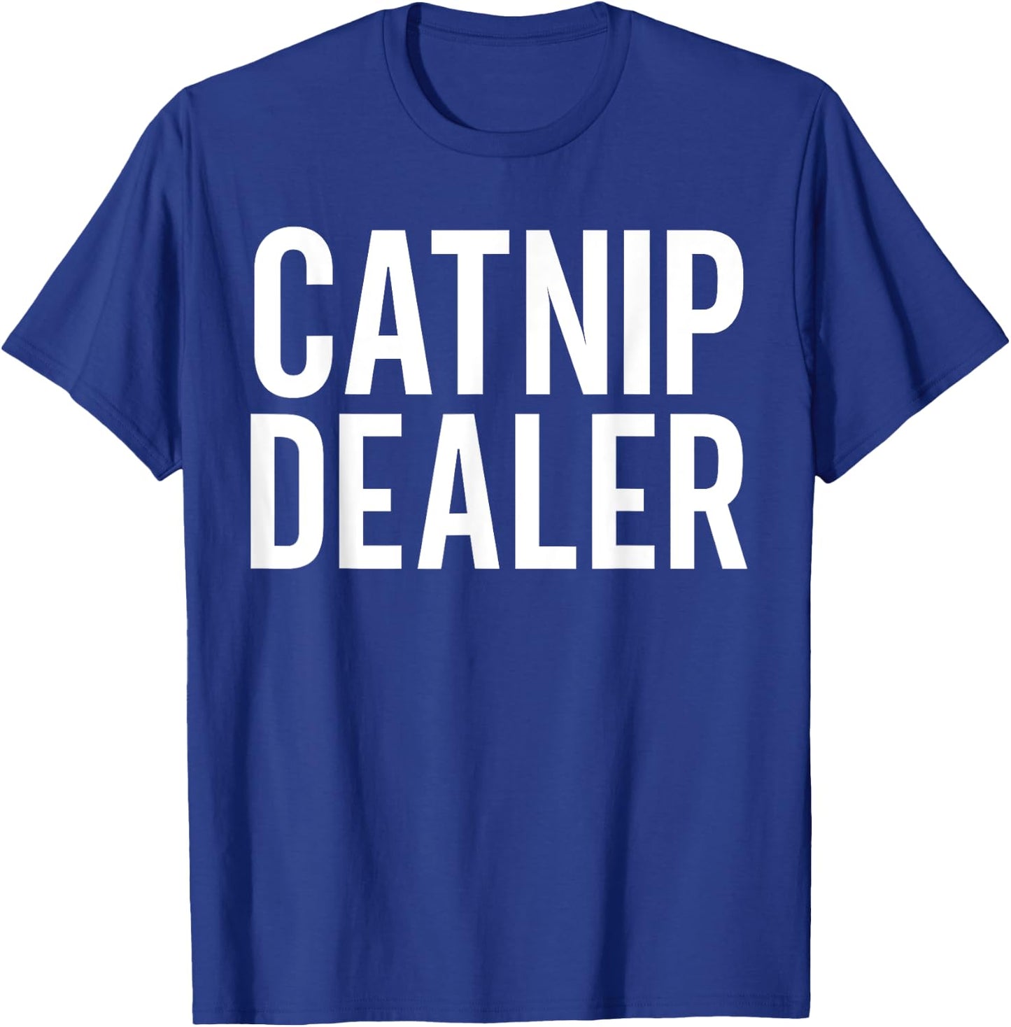 Catnip Dealer Funny Cat Women T-Shirt - T-Shirt | Royal