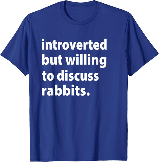 Introverted But Willing To Discuss Rabbits Funny Easter Day T-Shirt - T-Shirt | Royal