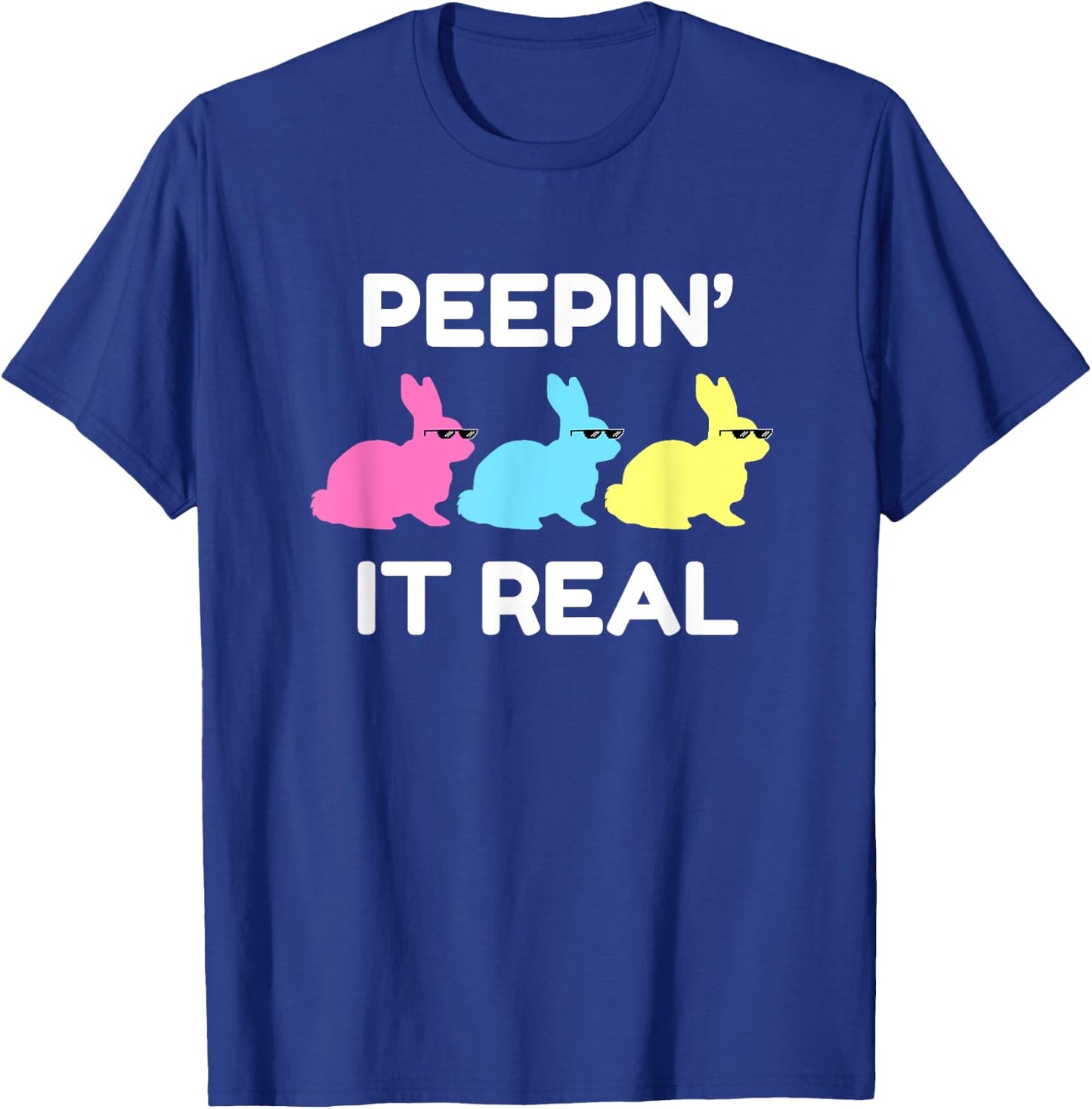 Peepin' It Real Happy Easter Bunnies Lover Friends Matching T-Shirt - T-Shirt | Royal