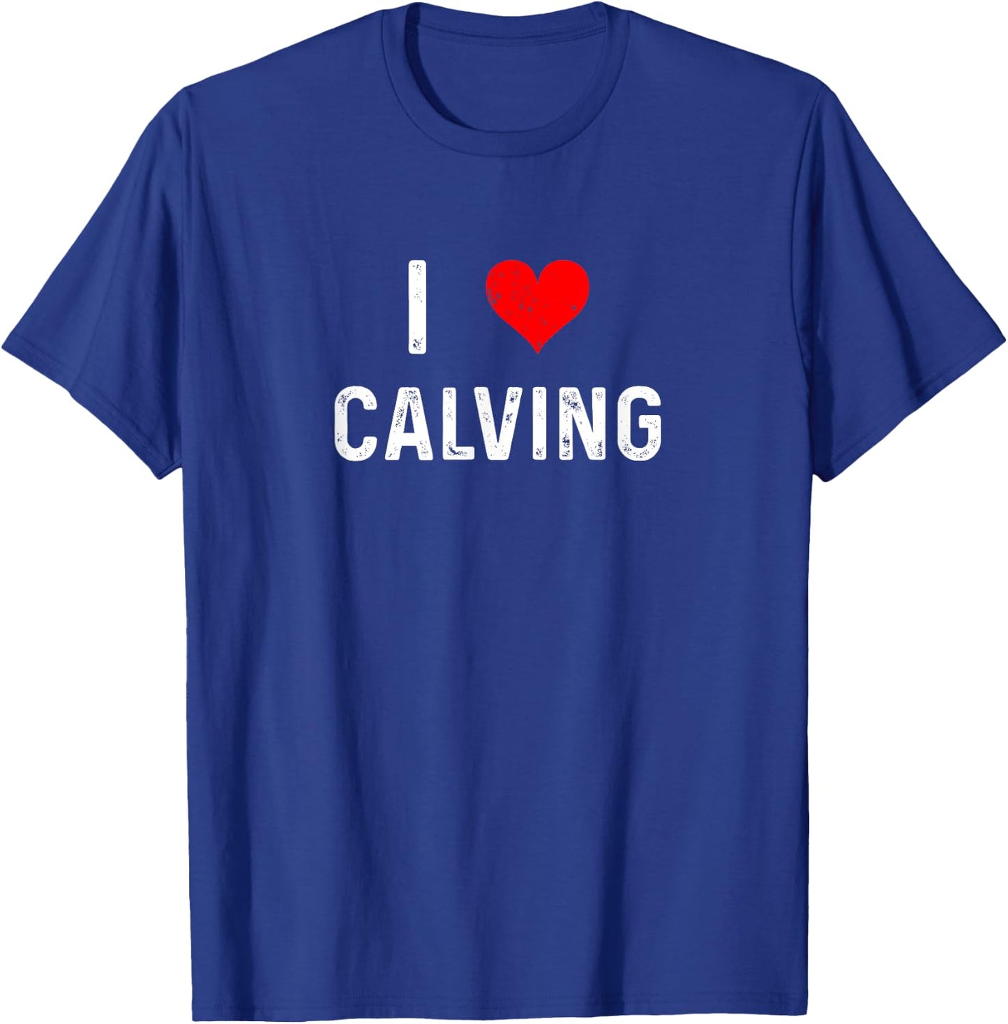I Love Calving - Heart - Farm Farmer Farming Cow Cattle T-Shirt - T-Shirt | Royal