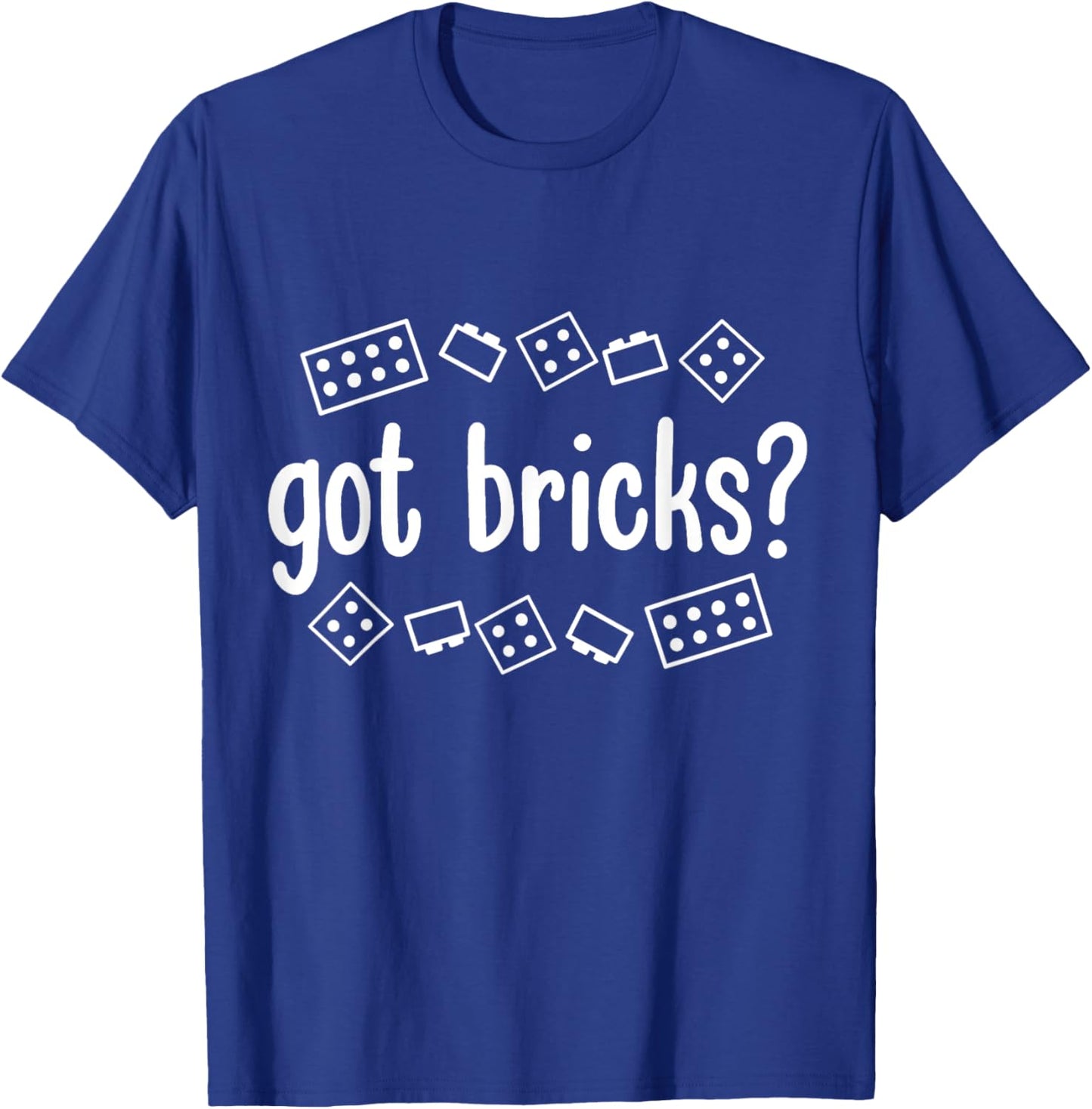 Got Bricks Funny Building Blocks Master Builder Men Adult T-Shirt - T-Shirt | Royal