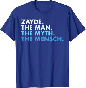 Zayde The Man The Myth The Mensch Cute And Funny For Papa T-Shirt - T-Shirt | Royal