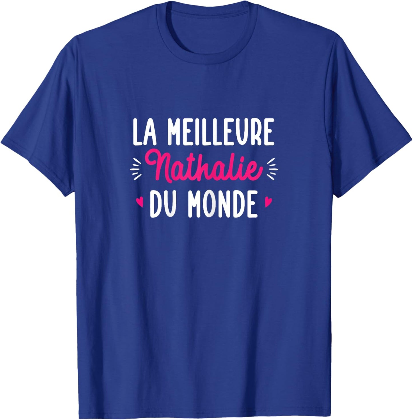 Personalised Gift Woman First Name Best Nathalie Du Monde , Black, Female X-Small T-Shirt - T-Shirt | Royal