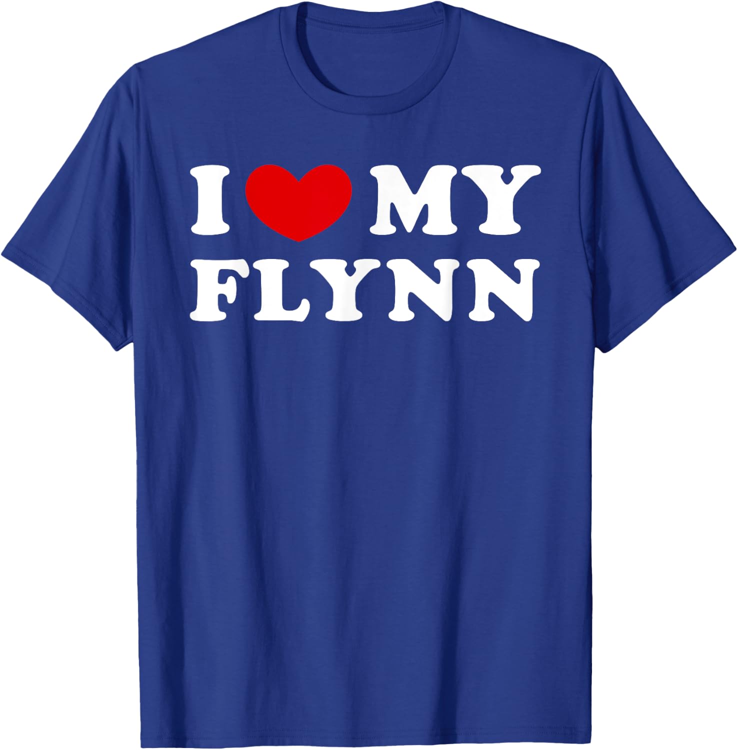 I Love My Flynn, I Heart My Flynn T-Shirt - T-Shirt | Royal