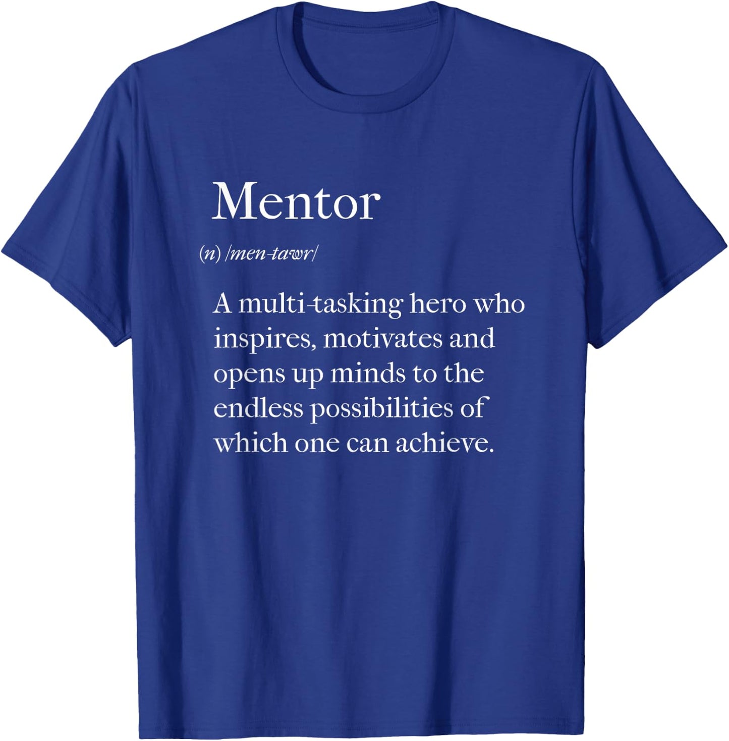 Mentor Definition Back to School Coach Appreciation T-Shirt - T-Shirt | Royal