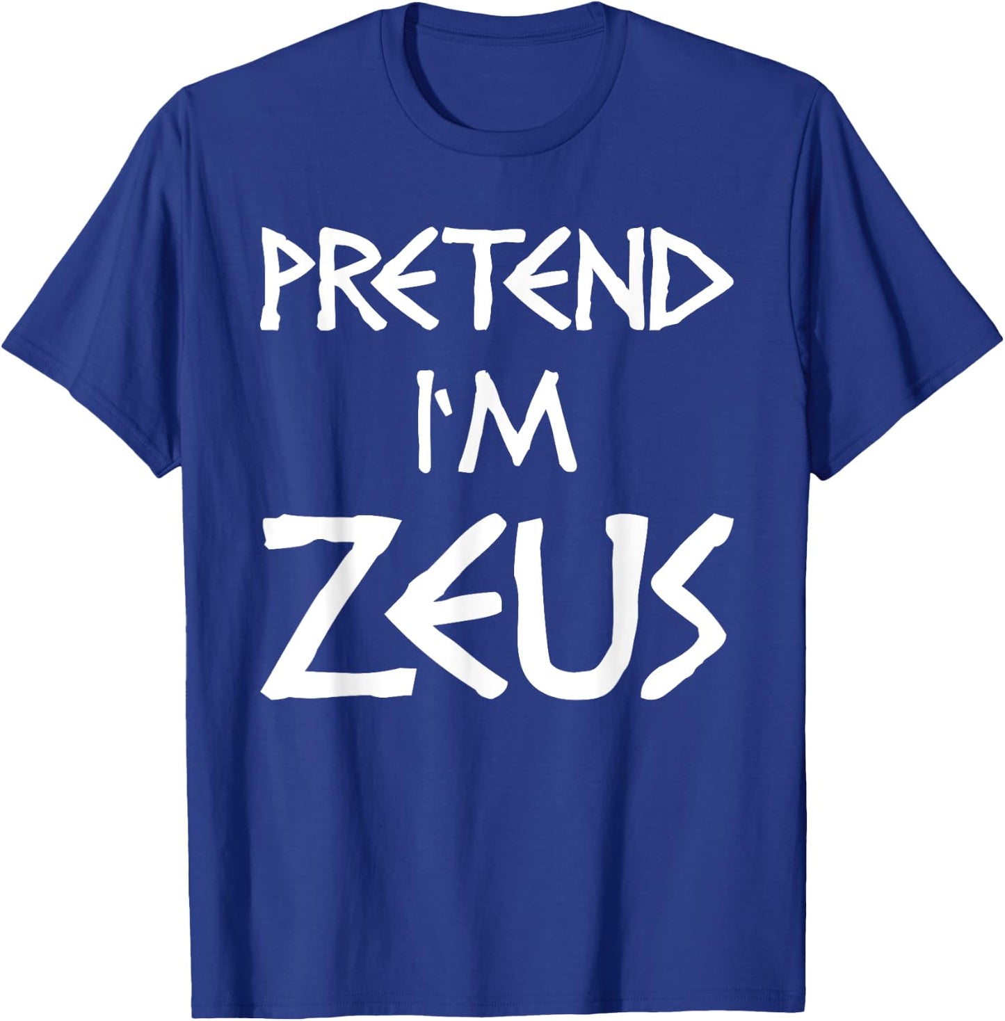 Pretend I'm Zeus Costume Women Men Kids T-Shirt - T-Shirt | Royal