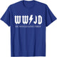 WWJD | What Would Jesus Do | He Would Love First T-Shirt - T-Shirt | Royal