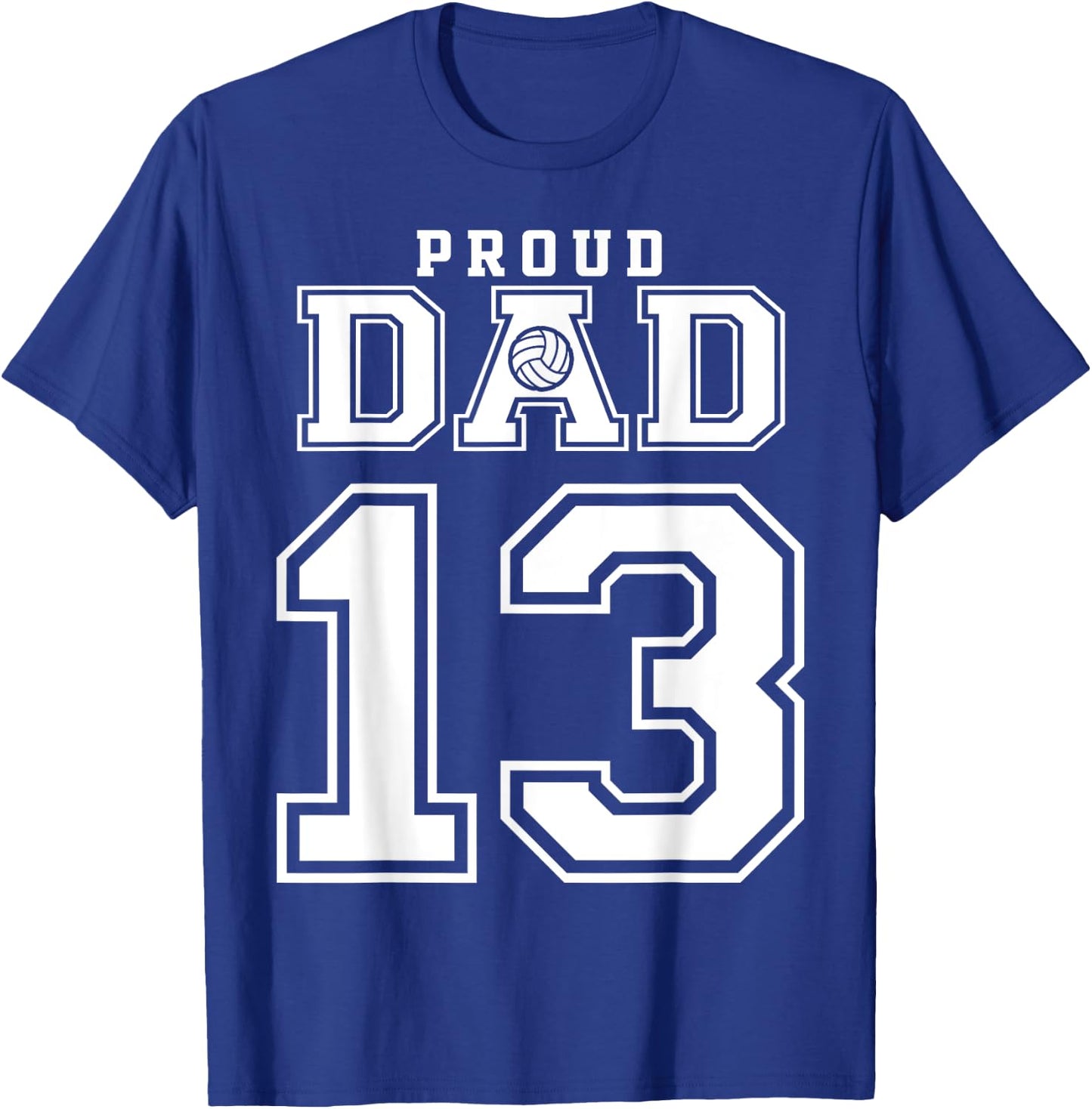 Custom Proud Volleyball Dad Number 13 Personalized T-Shirt - T-Shirt | Royal