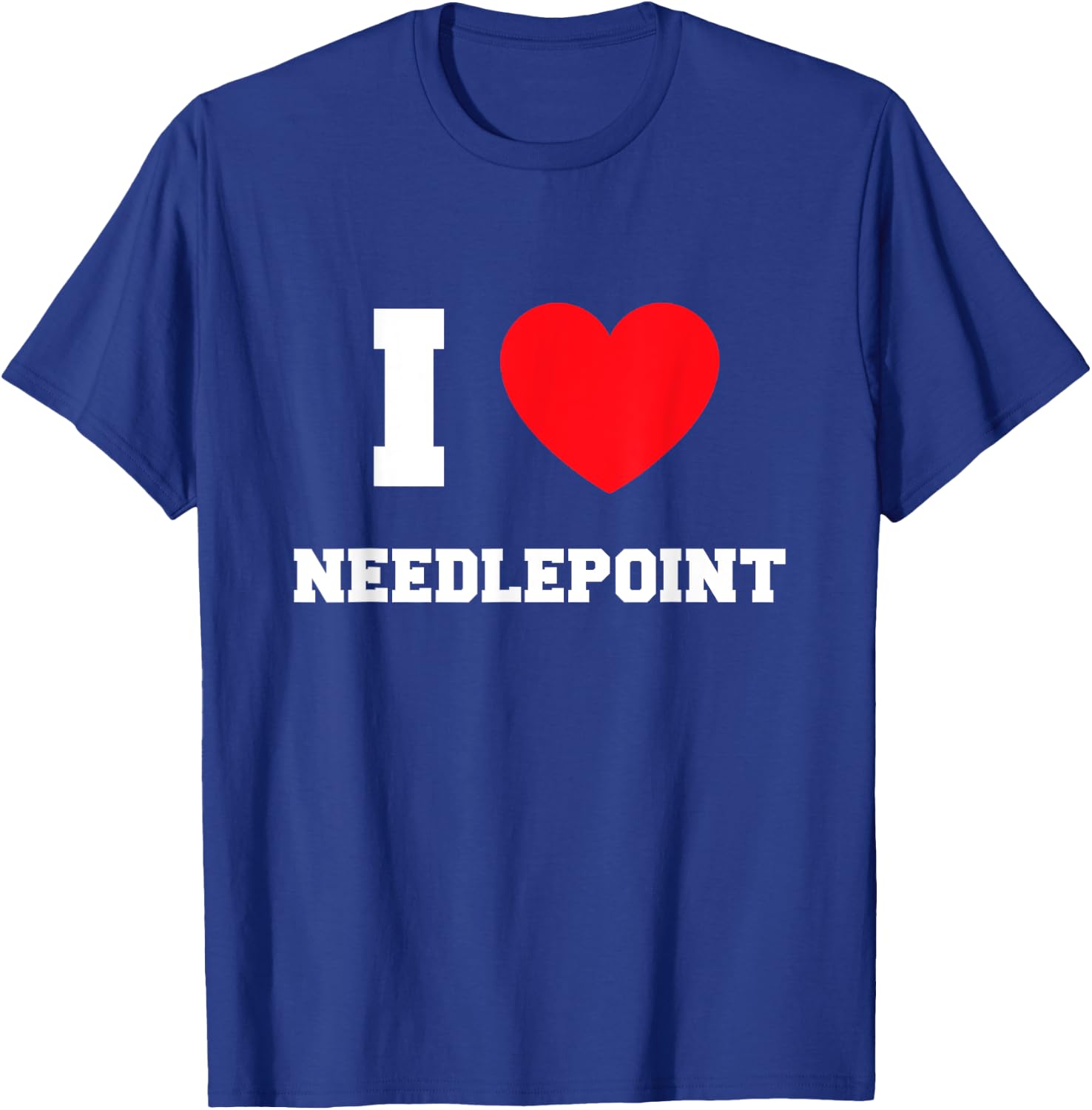 I Love Needlepoint T-Shirt - T-Shirt | Royal