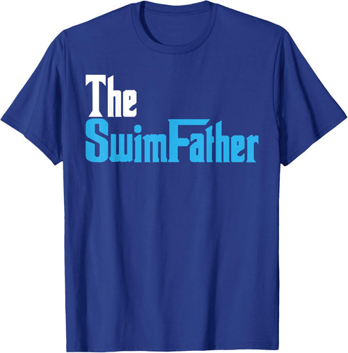 The SwimFather Funny Saying for Swimming Fatehrs