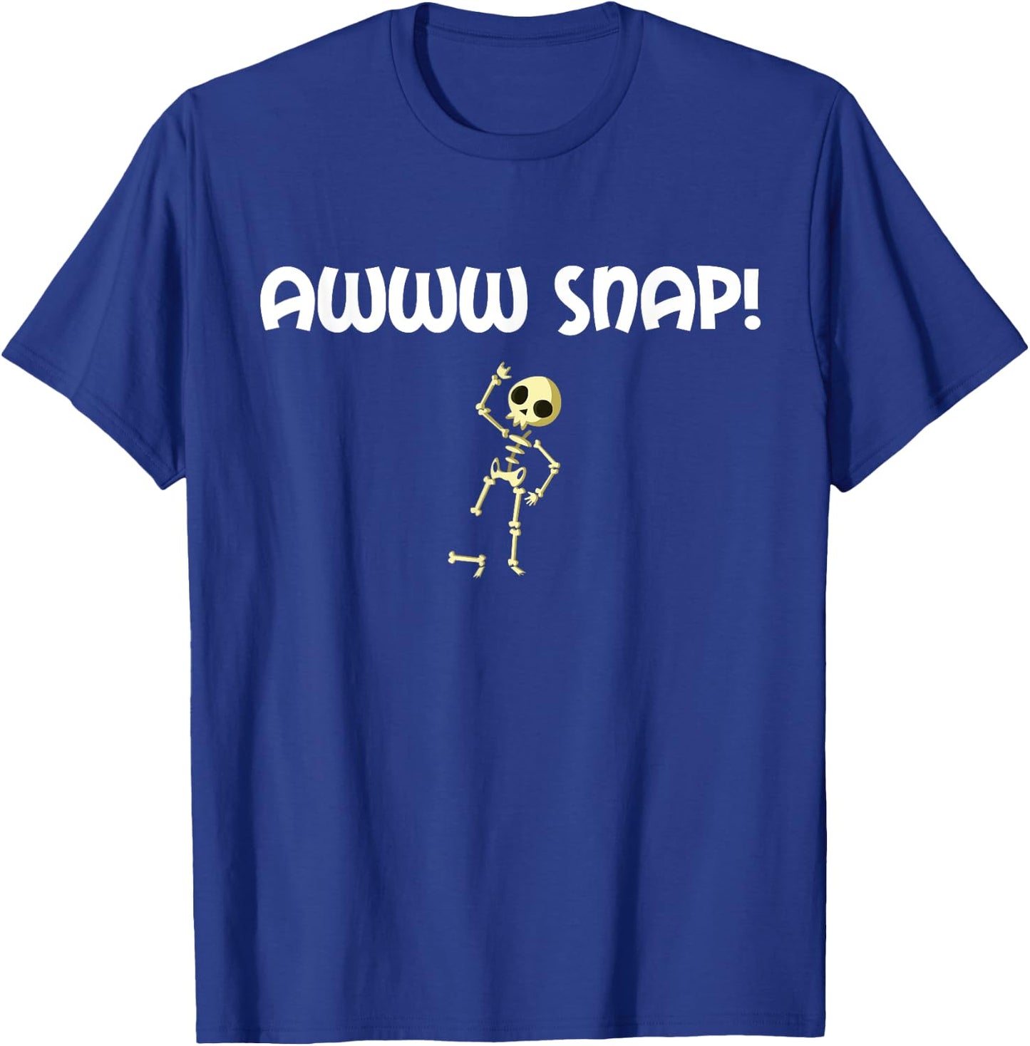 Funny Broken Foot Shirt: Awww Snap! Skeleton Broken Bone T-Shirt - T-Shirt | Royal