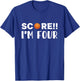 Score i'm Four, sport lover 4th birthday kids 4 T-Shirt - T-Shirt | Royal