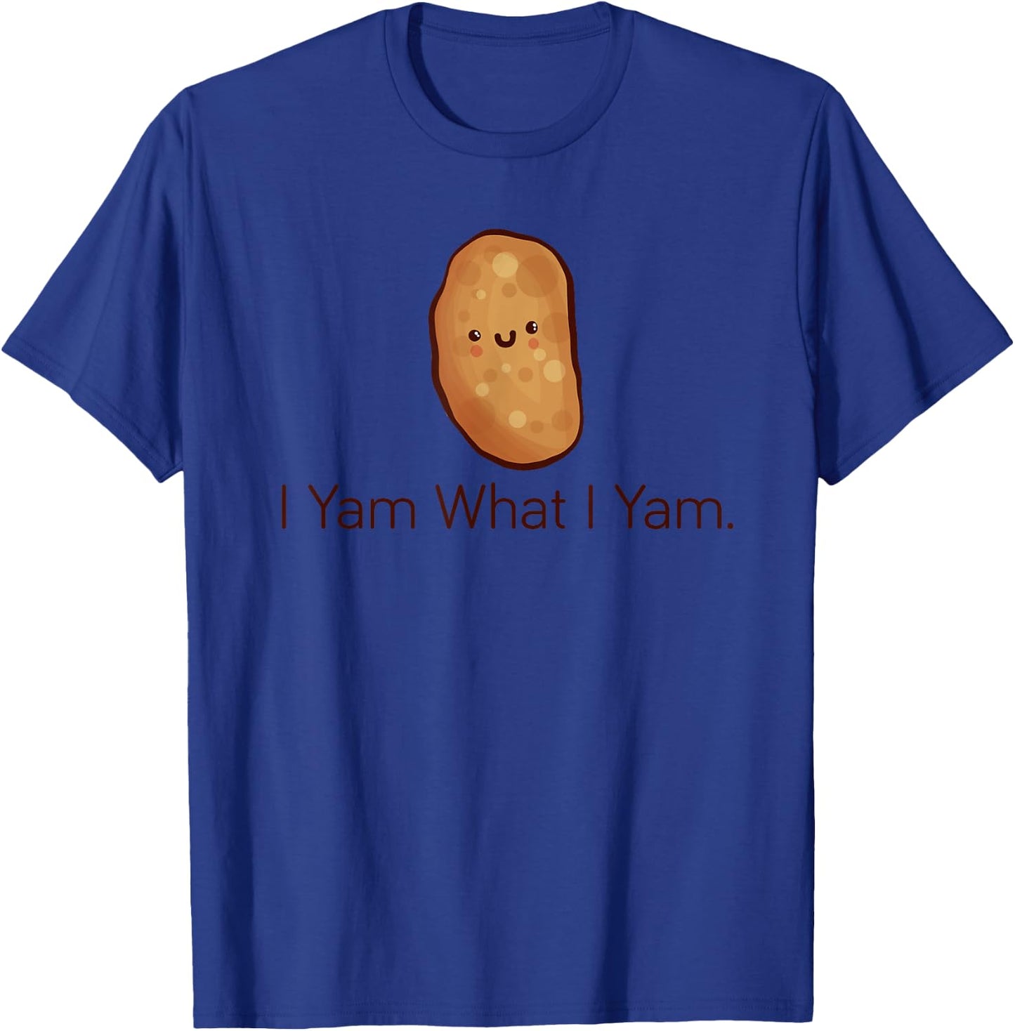 Funny "I Yam What I Yam" , Women & Youth T-Shirt - T-Shirt | Royal