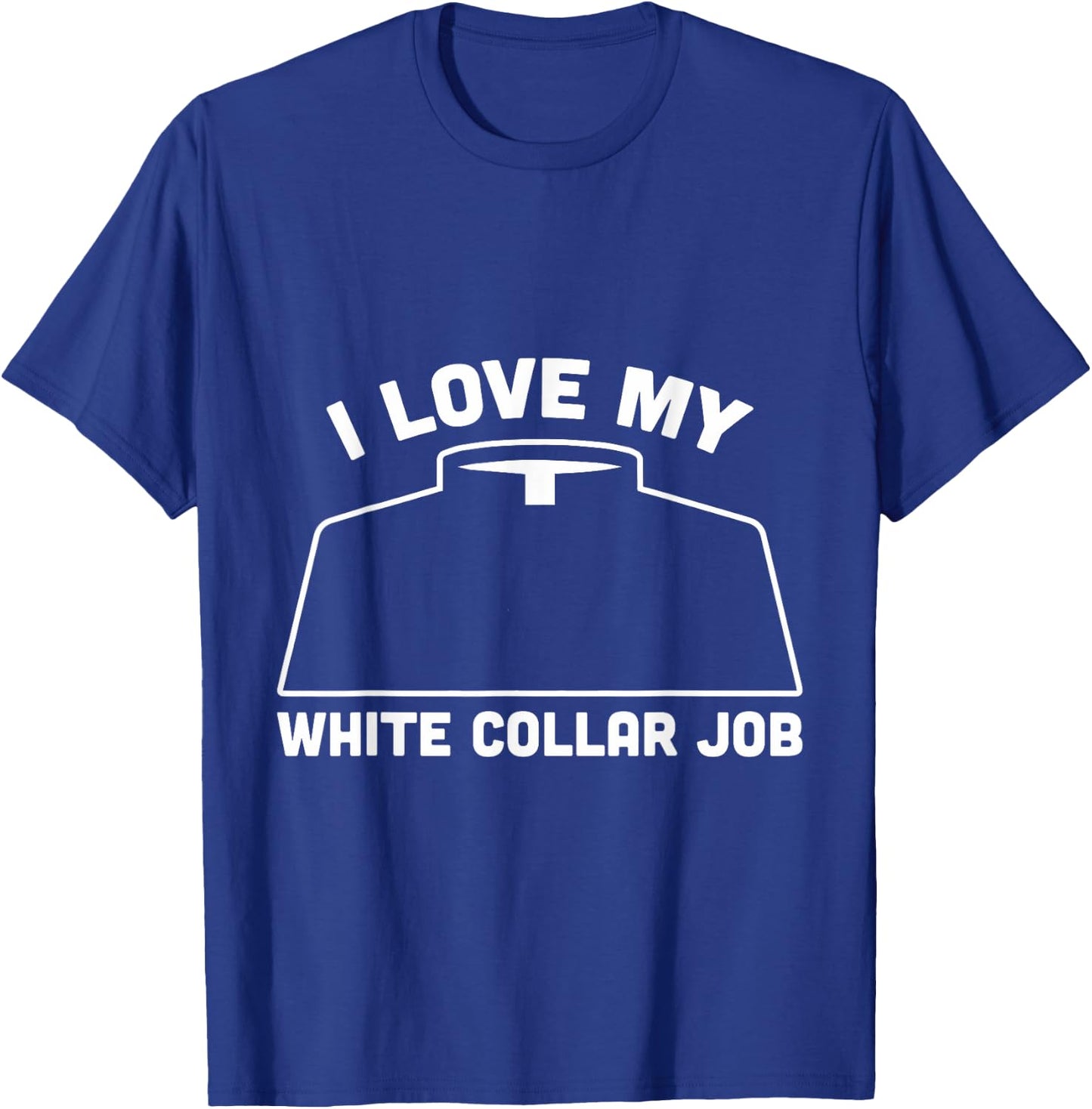 I love my white collar Job Priest Pastor T-Shirt - T-Shirt | Royal