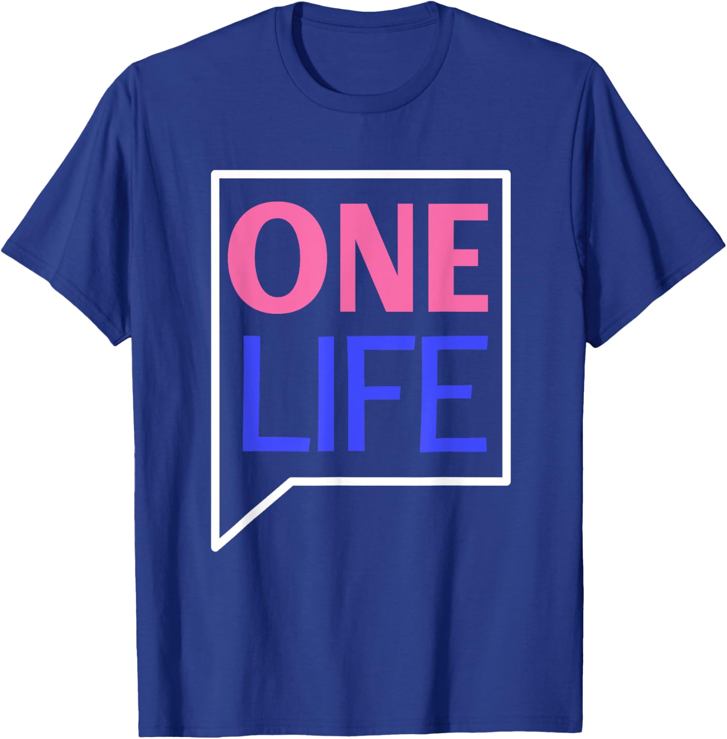 One Life Quote T-Shirt - T-Shirt | Royal