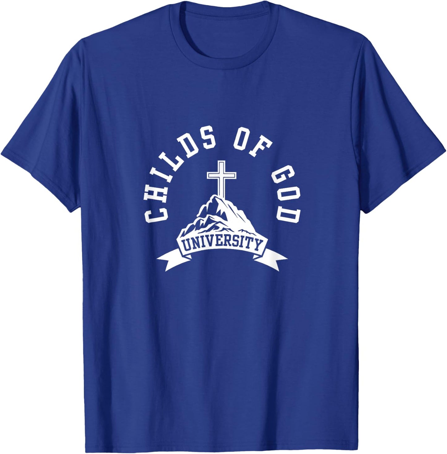 Childs of God University. Cross of Jesus. Christian Theme T-Shirt - T-Shirt | Royal
