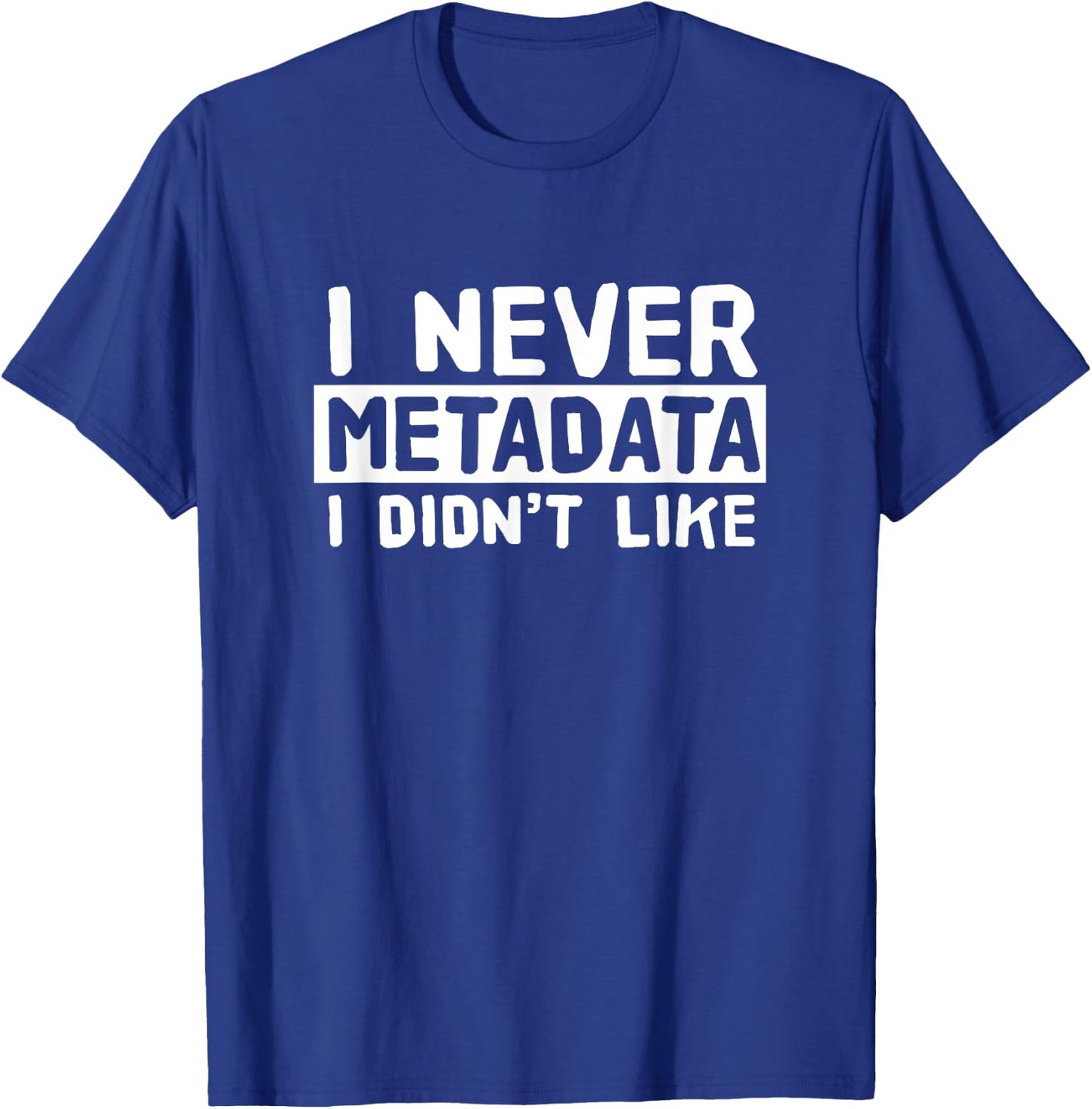 Data Engineer Cloud Apparel - Metadata - Scientist Analyst Machine Learning Funny T-Shirt - T-Shirt | Royal